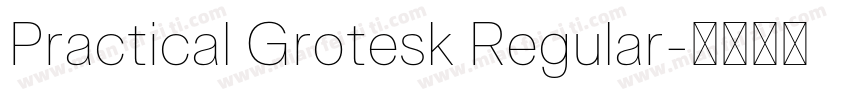 Practical Grotesk Regular字体转换